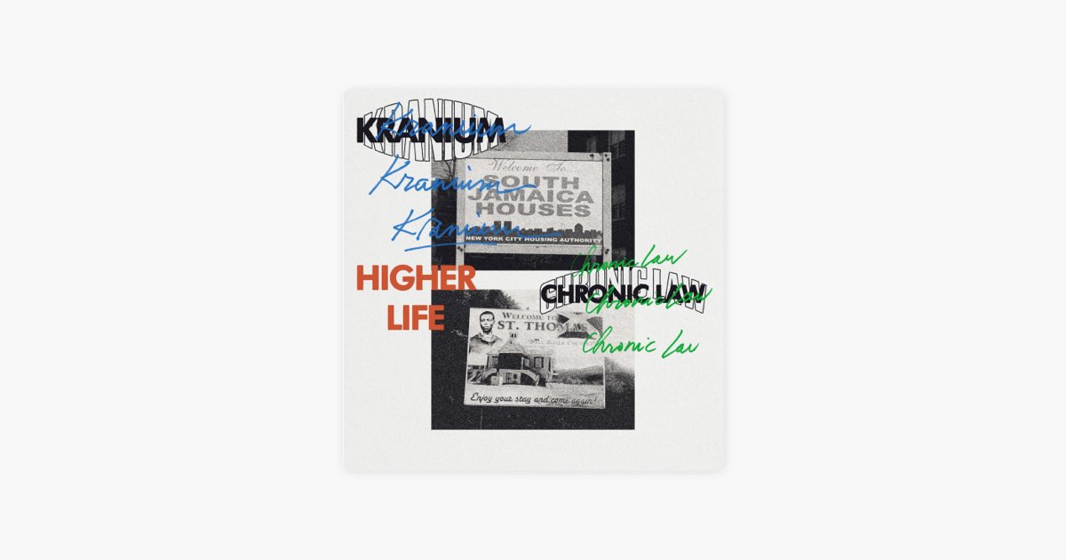 Higher Life - Kranium & Chronic Law
