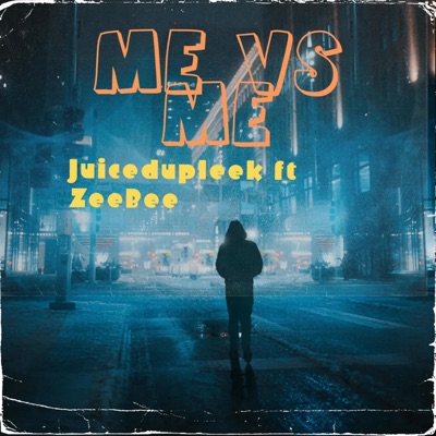 Me vs Me (feat. ZeeBee) - Single