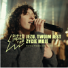 Jezu, Twoim jest życie moje - Pieśniopisarze & Anna Ludwik