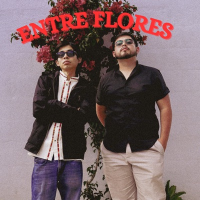 Entre Flores (feat. Chema G) - Single
