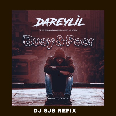 Busy and Poor (feat. Dj Sjs) [Dj Refix] - Single