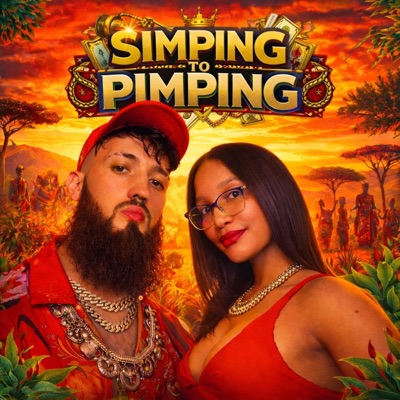 SIMPING TO PIMPING (feat. ABBYTHEBADDY) - Single