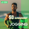 50 SUPERENERGY BEST JOGGING HITS 2025 (Fitness Version 120 Bpm) - Verschiedene Interpret:innen