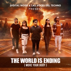 The World Is Ending (Move Your Body) [Extended Mix]