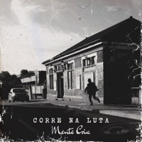 Corre na Luta - Single - Mente Cria