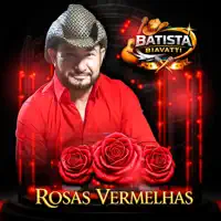 Rosas Vermelhas — Batista Biavatti