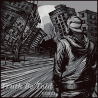 Truth be Told (feat. Ko$her Lee) - Single - A:M Almighty