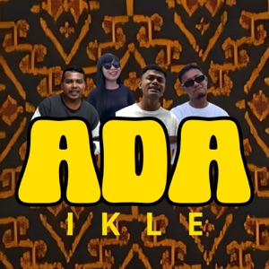 ADA IKLE (feat. Prosper Dericko, Angelo Nelson & Mayya Djoka)