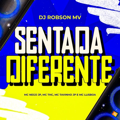 Sentada Diferente (feat. MC LLisboa & MC THC) - Single