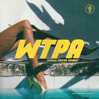WTPA (feat. Chivas Kimber) - Single