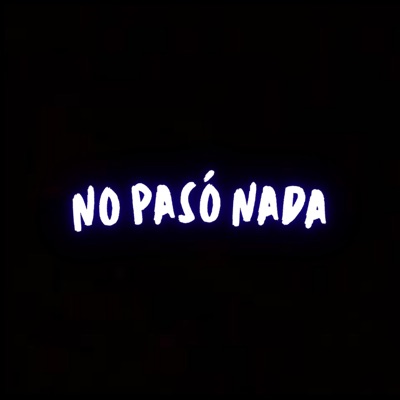 No pasó nada (feat. Tory4) - Single
