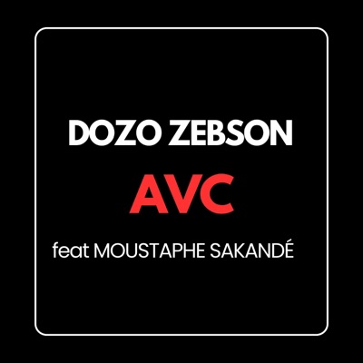 AVC (feat. MOUSTAPHE SAKANDÉ) - Single