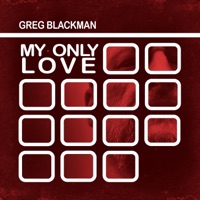 My Only Love - Single - Greg Blackman