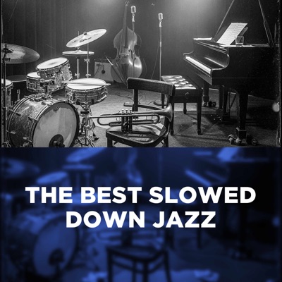 the best slowed down jazz