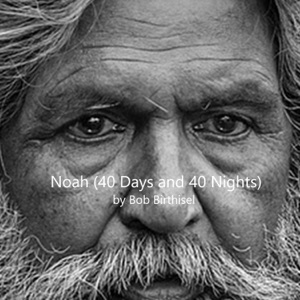 Noah (40 Days and 40 Nights) [Single] - Single