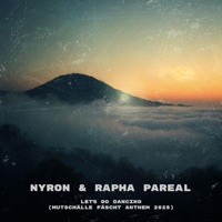 Let's Go Dancing (Mutschälle Fäscht Anthem 2025) - Single - Nyron & Rapha Pareal