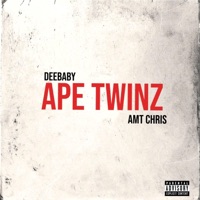 Ape Twinz (feat. DeeBaby) - Single - AMT2X
