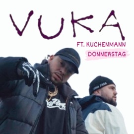 DONNERSTAG (feat. Kuchenmann) Vuka