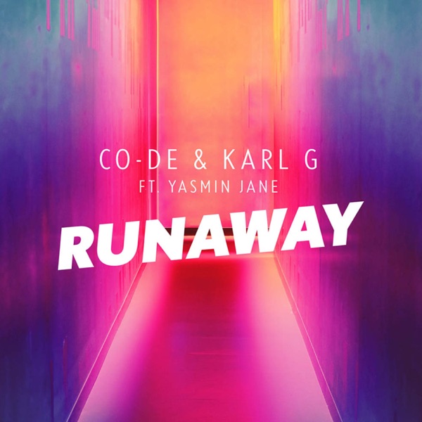 Runaway (feat. Yasmin Jane) [Good Vibes Remix] - Single