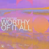 Worthy of It All (Holy Are You Lord) artwork