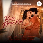 Bass Pyaar Kar - Single