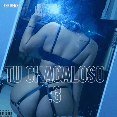 TU CHACALOSO :3 - Single