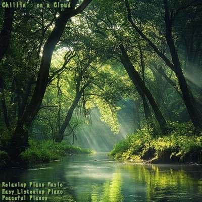 Chillin’ on a Cloud (feat. Relaxing Piano Music & Easy Listening Piano)
