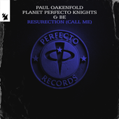 Resurection (Paul Oakenfold Full on Fluoro Mix)