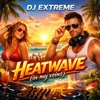 Heatwave (in your veins)