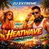 Heatwave (in your veins)