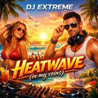 Heatwave (in your veins)