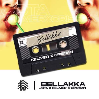 Bellakka (Cassette Edition #3) (feat. KELMER X CRISTIAN) - Single