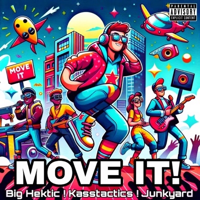 Move It! (feat. Kasstactics & Junkyard) - Single