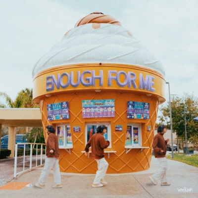 Enough For Me - Single