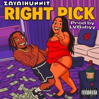 Right Pick - Single - Zaya1hunnit, lvbabyy & DJ PRO LBC