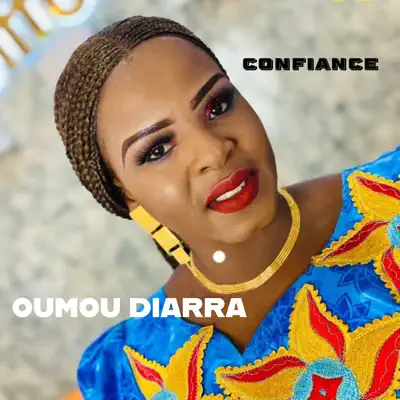 Ouça Confiance - Single de Oumou Diarra.