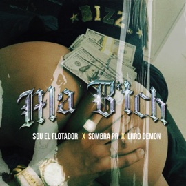 Ma B*Tch (feat. Sombra PR & Liiro Demon) Sou El Flotador