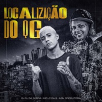Localização do Qg - Single - MC LC DA 9, DJ PH DA SERRA & A2M PRODUTORA