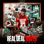 Real Deal Haver - Baby Geeze