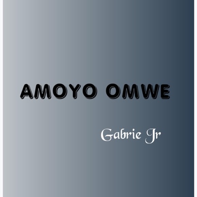 Gabrie Jr - Amoyo Omwe (Mosquito)