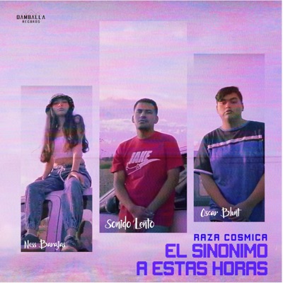 El sinónimo a estas horas (feat. Ness Barajas & Oscar Blunt) - Single
