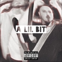 A Lil Bit (feat. BoyGenius) - Single - Archie