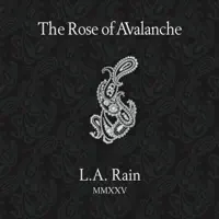 L.a. Rain — Rose Of Avalanche