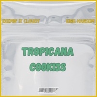 Tropicana Cookies (feat. King Hansom) - Single - Keepin' It Cloudy