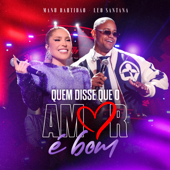 Quem Disse Que o Amor É Bom