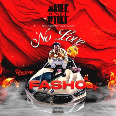 #NLF No Love Fasho - EP