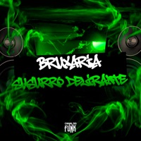 BRUXARIA SUSSURO DELIRANTE - Single - DJ SANTIS 061, Dj Daniels, MC GW & Mc Magrinho