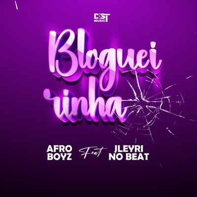BLOGUEIRINHA (feat. Jleyri No Beat & Afro Boyz) - Single