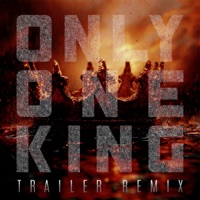Only One King (Trailer Remix) - Single - Tommee Profitt & Jung Youth