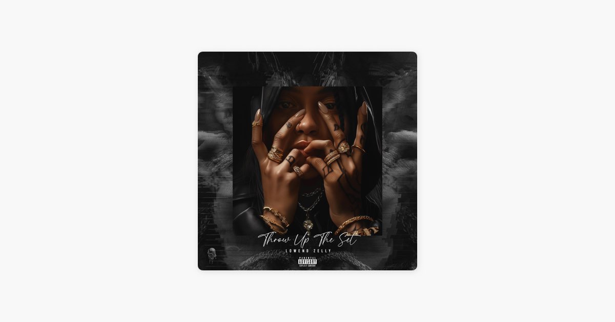 Throw Up the Set (feat. Lowend Zelly) - Single - Album by The Lab